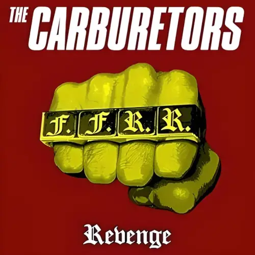 The Carburetors : Revenge